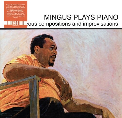 MINGUS,CHARLES - MINGUS PLAYS PIANO