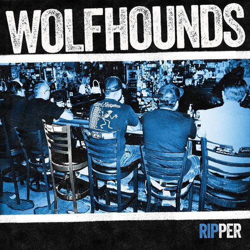 The Wolfhounds – Ripper