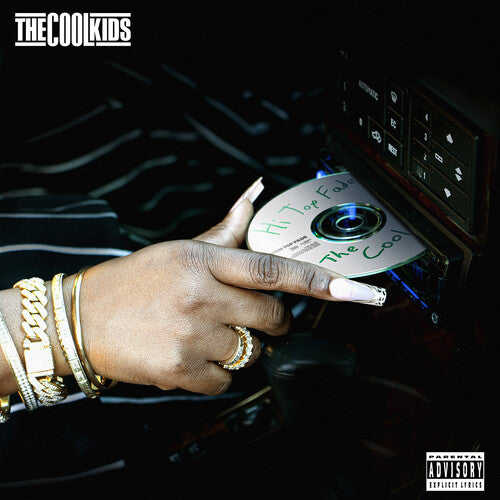 The Cool Kids – Hi Top Fade