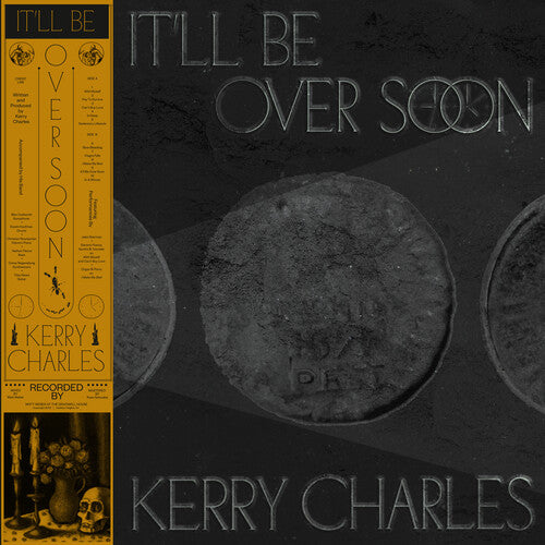 CHARLES,KERRY - IT'LL BE OVER SOON