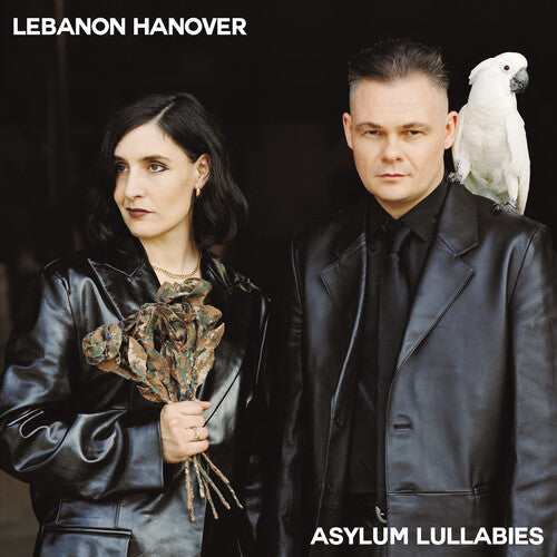 LEBANON HANOVER - ASYLUM LULLABIES