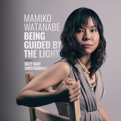 WATANABE,MAMIKO / HART,BILLY / DEBRIANO,SANTI - BEING GUIDED BY THE LIGHT