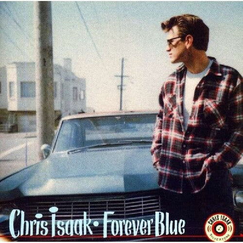 Chris Isaak – FOREVER BLUE