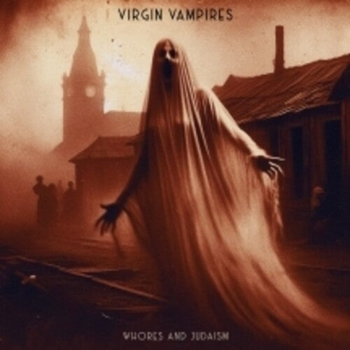 VIRGIN VAMPIRES - WHORES AND JUDAISM