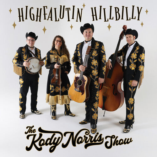 KODY NORRIS SHOW - HIGHFALUTIN HILLBILLY - GOLD