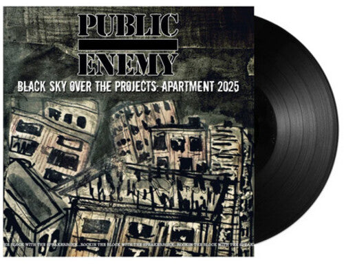 PUBLIC ENEMY - BLACK SKY OVER THE PROJECTS: APARTMENT 2025