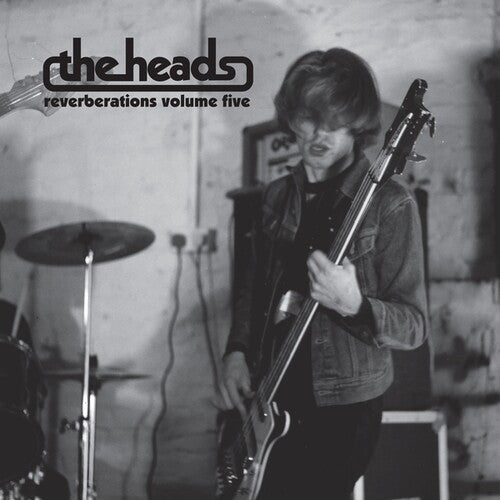 HEADS - REVERBERATIONS VOLUME 5