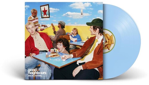 GOOD NEIGHBOURS - BLUE SKY MENTALITY
