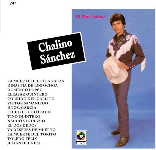 SANCHEZ,CHALINO - EL PELA VACAS