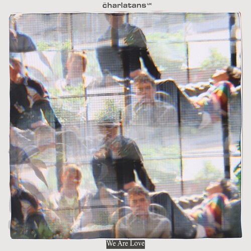 The Charlatans UK – We Are Love