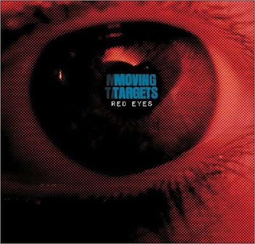 MOVING TARGETS - RED EYES