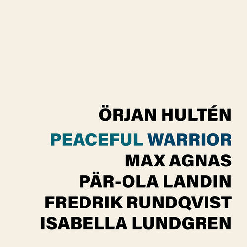 HULTEN,ORJAN - PEACEFUL WARRIOR