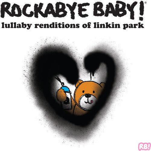 ROCKABYE BABY! - LULLABY RENDITIONS OF LINKIN PARK