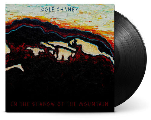 CHANEY,COLE - IN THE SHADOW OF THE MOUNTAIN