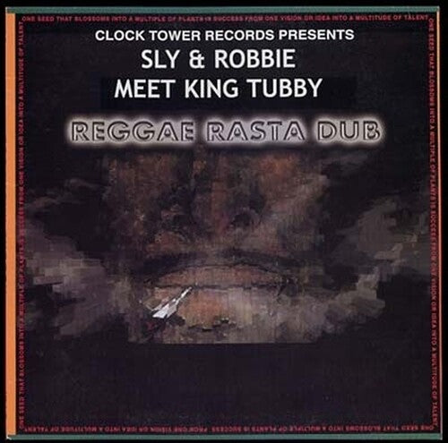 SLY & ROBBIE MEET KING TUBBY - REGGAE RASTA DUB