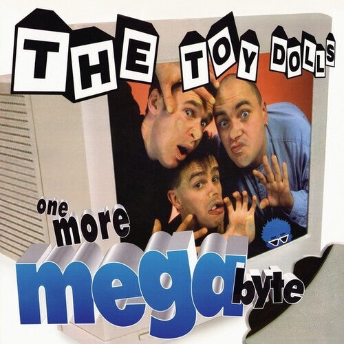 TOY DOLLS - ONE MORE MEGABYTE
