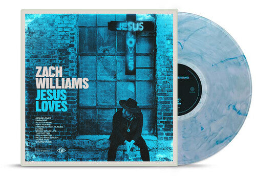 Zach Williams – Jesus Loves