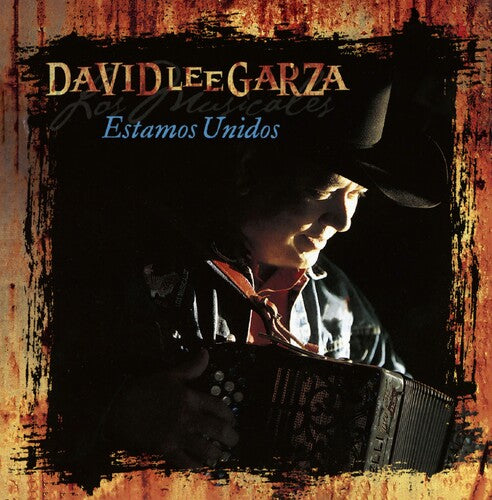 GARZA,DAVID LEE & LOS MUSICALES - ESTAMOS UNIDOS