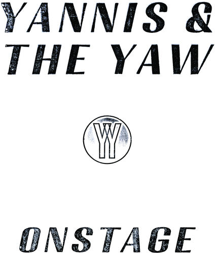 YANNIS & THE YAW - ONSTAGE
