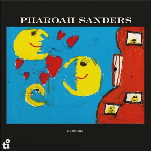 PHAROAH SANDERS - MOON CHILD