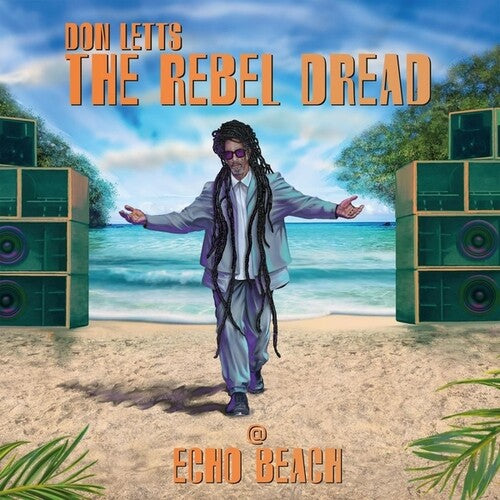 Don Letts – The Rebel Dread At Echo Beach