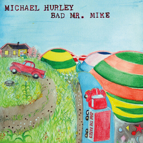 HURLEY,MICHAEL - BAD MR. MIKE
