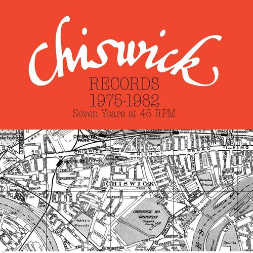 Chiswick Records 1975-1982: Seven Years at 45 Rpm – Chiswick Records 1975-1982: Seven Years At 45 RPM / Various