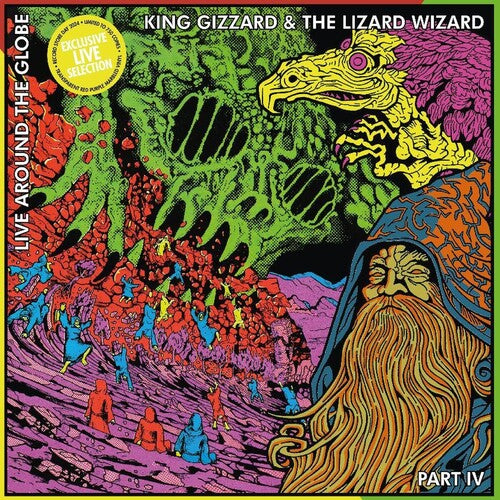 KING GIZZARD & THE LIZARD WIZARD - LIVE AROUND THE GLOBE: PART IV