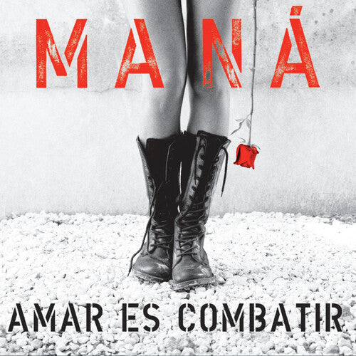 Mana – Amar Es Combatir