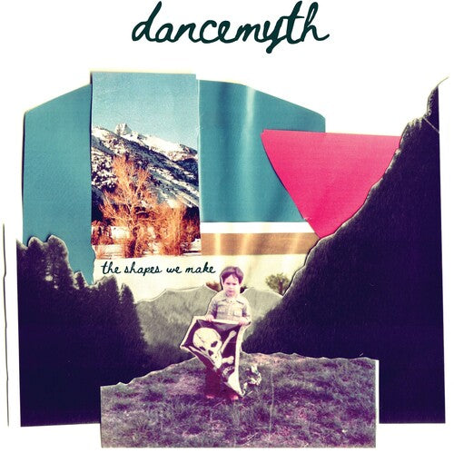 DANCE MYTH - SHAPES WE MAKE