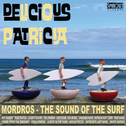 DELICIOUS PATRICIA - MORDROS: THE SOUND OF THE SURF