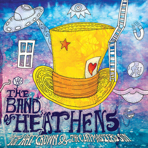 The Band of Heathens - Top Hat Crown & The Clapmaster's Son