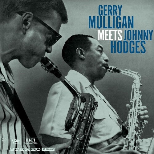 MULLIGAN,GERRY / HODGES,JOHNNY - GERRY MULLIGAN MEETS JOHNNY HODGES