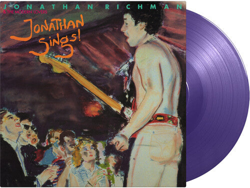 RICHMAN,JONATHAN & THE MODERN LOVERS - JONATHAN SINGS