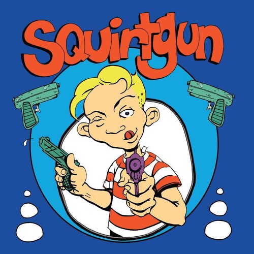 SQUIRTGUN - SQUIRTGUN