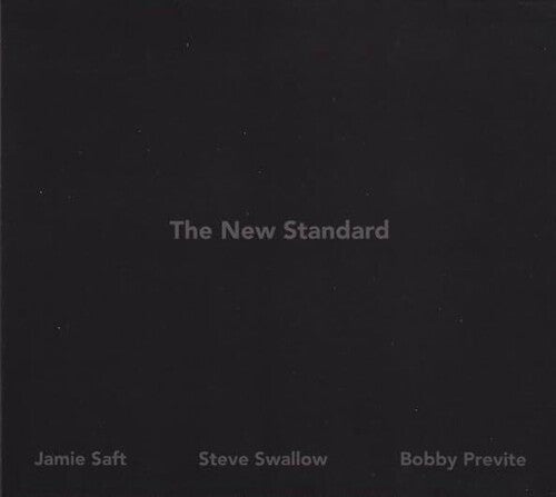 SAFT,JAMIE / SWALLOW,STEVE / PREVITE,BOBBY - NEW STANDARD