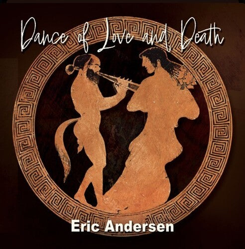 ANDERSEN,ERIC - DANCE OF LOVE & DEATH
