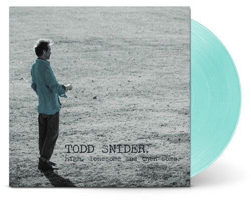 SNIDER,TODD - HIGH LONESOME AND THEN SOME