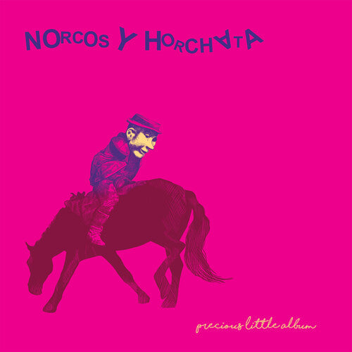 NORCOS Y HORCHATA - PRECIOUS LITTLE ALBUM