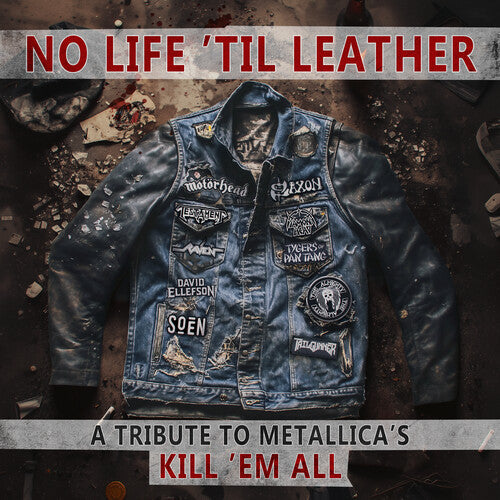 NO LIFE 'TIL LEATHER - TRIBUTE TO METALLICA'S / VA - NO LIFE 'TIL LEATHER - TRIBUTE TO METALLICA'S / VA