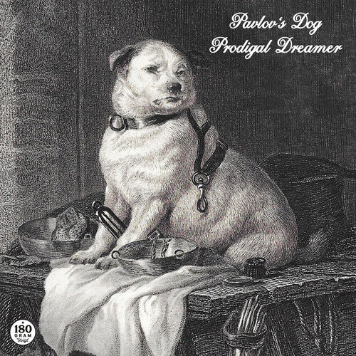 PAVLOV'S DOG - PRODIGAL DREAMER