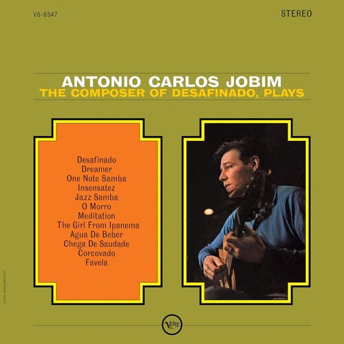 JOBIM,ANTONIO CARLOS - COMPOSER OF DESAFINADO, PLAYS (VERVE VAULT SERIES)