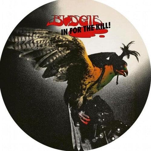 BUDGIE - IN FOR THE KILL