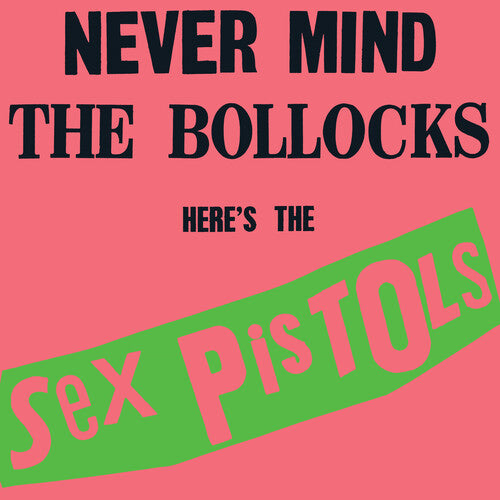 The Sex Pistols – Never Mind the Bollocks Heres the Sex Pistols
