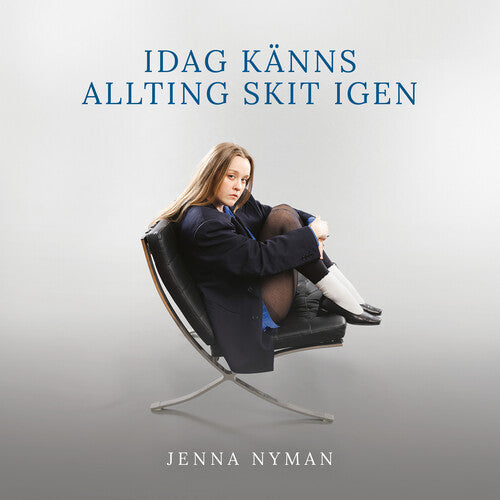 NYMAN,JENNA - IDAG KANNS ALLTING SKIT IGEN