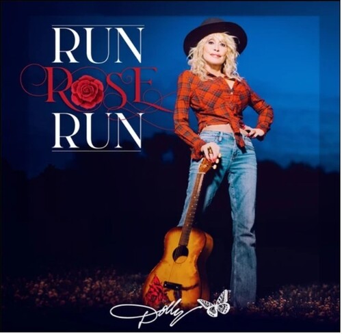 Dolly Parton - Run Rose Run