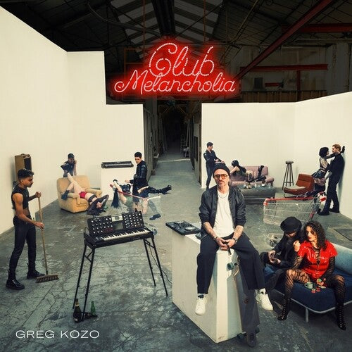 KOZO,GREG - CLUB MELANCHOLIA