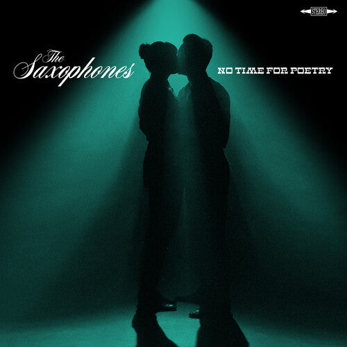 SAXOPHONES - NO TIME FOR POETRY