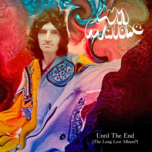 MALONE,WIL - UNTIL THE END (THE LONG LOST ALBUM)