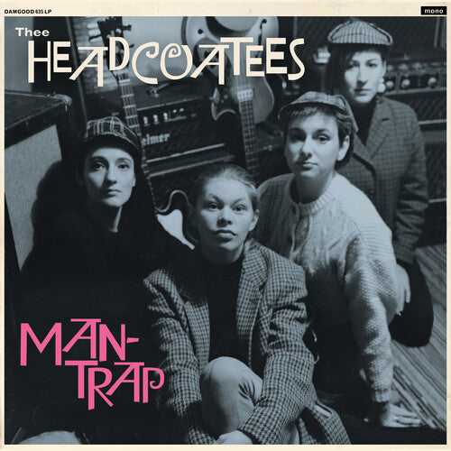 Thee Headcoatees – Man-Trap